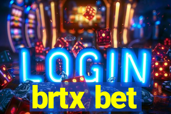 brtx bet